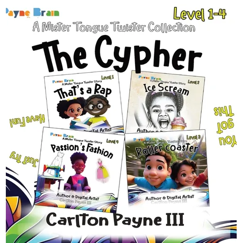 The Cypher: A Mister Tongue Twister Collection