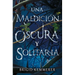 Una Maldición Oscura Y Solitaria -V2*