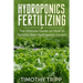 Hydroponics Fertilizing: The Ultimate Guide on How to Fertilize Your Hydroponic Garden