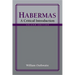 Habermas: A Critical Introduction, Second Edition
