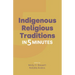 Indigenous Religious Traditions in 5 Minutes
