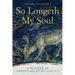 So Longeth My Soul: A Reader in Christian Spirituality