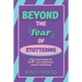 Beyond the Fear of Stuttering: My Journey to Self-Acceptance and Freedom