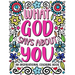 What God Says About You: An Inspirational Coloring Book for Young Women: A Self-Esteem Building Coloring Book to Encourage Your Teen or Tween t