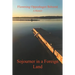 Sojourner in a Foreign Land: A Memoir