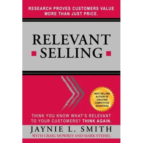 Relevant Selling: Research Proves Customers Value More Than Just Price