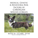 Medical, Genetic & Behavioral Risk Factors of Cardigan Welsh Corgis