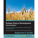 Eclipse Plug-in Development Beginner's Guide - Second Edition