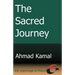The Sacred Journey: The Pilgrimage to Mecca