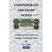 Confederate Treasury Notes: An Illustrated Guide & Catalog to Confederate Money