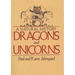 Dragons and Unicorns: A Natural History