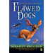 Flawed Dogs: The Novel: The Shocking Raid on Westminster