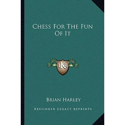 Chess For The Fun Of It