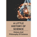 A Little History Of Science: History And Philosophy Of Science: How Does Ict Act As Catalyst To Political And Social Changes