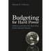Budgeting for Hard Power: Defense and Security Spending Under Barack Obama