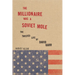 The Millionaire Was a Soviet Mole: The Twisted Life of David Karr