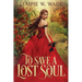 To Save a Lost Soul