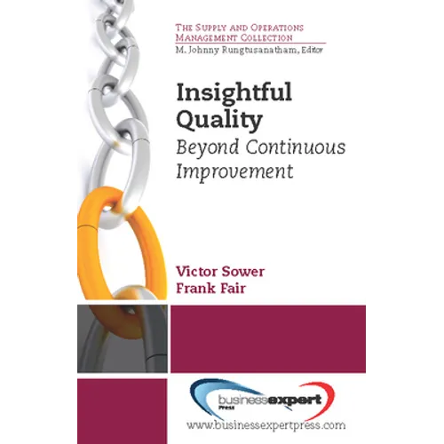 Insightful Quality: Beyond Continuous Improvement