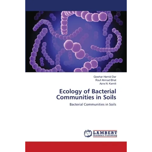 Ecology of Bacterial Communities in Soils