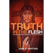 Truth in the Flesh: Introducing Apologetics to the Local Church
