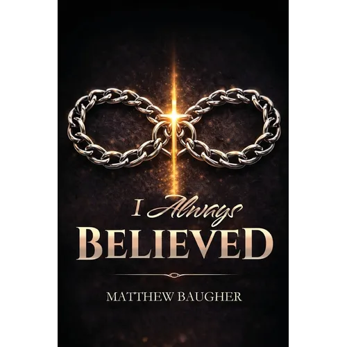 I Always Believed