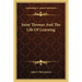 Saint Thomas And The Life Of Learning