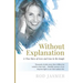 Without Explanation: A True Story of Love and Loss in the Jungle