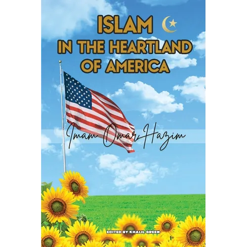 Islam In The Heartland Of America