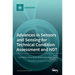 Advances in Sensors and Sensing for Technical Condition Assessment and NDT