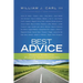 Best Advice: Wisdom on Ministry from 30 Leading Pastors and Preachers
