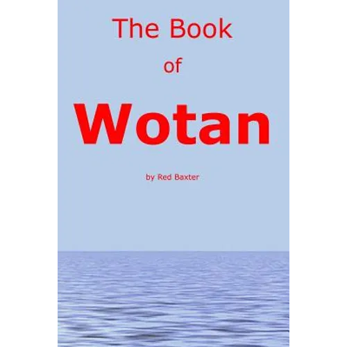 The Book Of Wotan: Handbook for The Children of Wotan