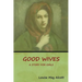 Good Wives: A Story for Girls