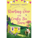 Starting Over at the Crafty Bee Barn