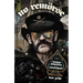 No Remörse: The Illustrated True Stories of Lemmy Kilmister and Motörhead