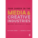 Your Career in the Media & Creative Industries