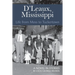 D'Leaux, Mississippi: Life From Moss to Tuckertown