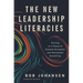 The New Leadership Literacies: Thriving in a Future of Extreme Disruption and Distributed Everything