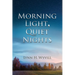 Morning Light, Quiet Nights