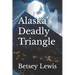 Alaska's Deadly Triangle
