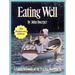 Eating Well: A Guide to Foods of the Pacific Northwest