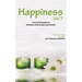 Happiness 24/7: Constant Happiness Blended with Simple Spirituality