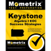 Keystone Algebra I Eoc Success Strategies Study Guide: Keystone Eoc Test Review for the Pennsylvania Keystone End-Of-Course Assessments