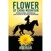 Flower of China Mountain: Intercultural, Interracial Love Affair in the Idaho Mountains