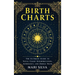 Birth Charts: The Ultimate Guide to Natal Chart Interpretation, Astrology, and Zodiac Signs
