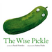 The Wise Pickle