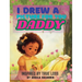 I Drew A Picture For You Daddy