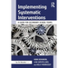 Implementing Systematic Interventions: A Guide for Secondary School Teams