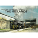Industrial Locomotives & Railways of the Midlands