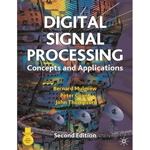 Digital Signal Processing: Concepts and Applications