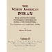 The North American Indian Volume 13 - The Hupa, The Yurok, The Karok, The Wiyot, Tolowa and Tututni, The Shasta, The Achomawi, The Klamath